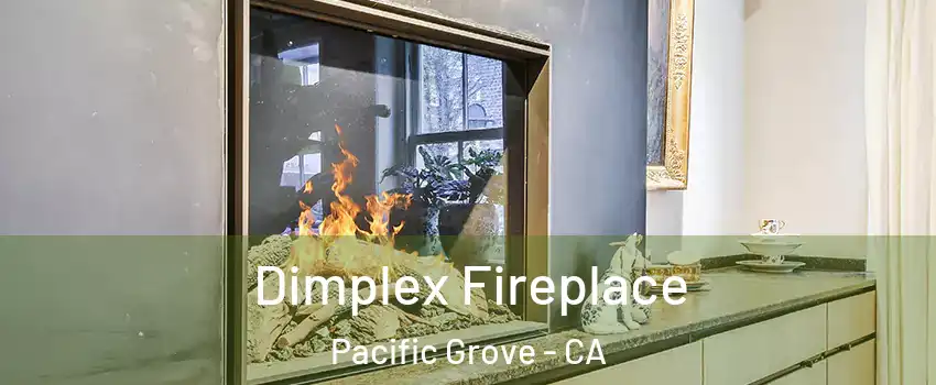  Dimplex Fireplace Pacific Grove - CA